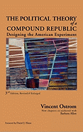 Political Theory of a Compound Republic: Designing the American Experiment