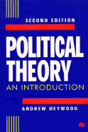Political Theory, Second Edition: An Introduction