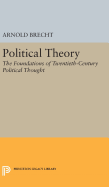 Political Theory: The Foundations of Twentieth-Century Political Thought
