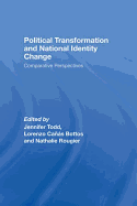 Political Transformation and National Identity Change: Comparative Perspectives