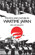 Politics and Culture in Wartime Japan