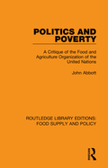 Politics and Poverty: A Critique of the Food and Agriculture Organization of the United Nations