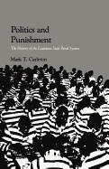 Politics and Punishment: The History of the Louisiana State Penal System