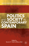 Politics and Society in Contemporary Spain: From Zapatero to Rajoy