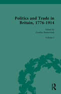 Politics and Trade in Britain, 1776-1914: Volume I: 1776-1840