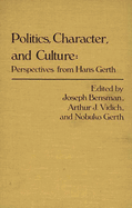Politics, Character, and Culture: Perspectives from Hans Gerth