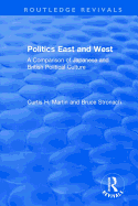 Politics East and West: A Comparison of Japanese and British Political Culture: A Comparison of Japanese and British Political Culture