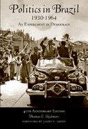 Politics in Brazil 1930-1964: An Experiment in Democracy