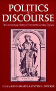 Politics of Discourse: The Literature and History of Seventeenth-Century England