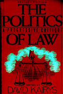 Politics of Law: A Progressive Critique