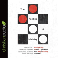 Politics of Ministry: Navigating Power Dynamics and Negotiating Interests