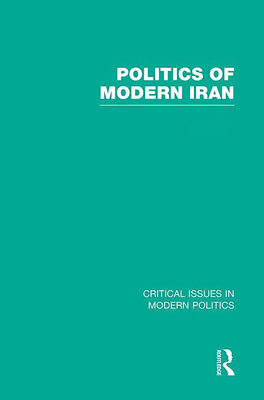 Politics of Modern Iran - Ansari, Ali M. (Editor)