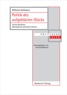 Politik des aufgekl?rten Gl?cks - Hofmann, Wilhelm, PhD