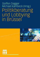 Politikberatung Und Lobbying in Brssel