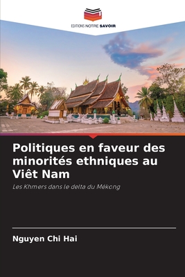 Politiques en faveur des minorits ethniques au Vit Nam - Chi Hai, Nguyen