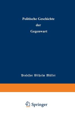 Politische Geschichte Der Gegenwart: XXIV. Das Jahr 1890 - M?ller, Wilhelm, and Wippermann, Carl