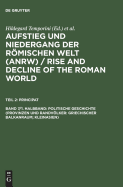 Politische Geschichte (Provinzen Und Randvlker: Griechischer Balkanraum; Kleinasien)