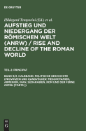 Politische Geschichte (Provinzen Und Randvlker: Mesopotamien, Armenien, Iran, Sdarabien, ROM Und Der Ferne Osten [Forts.])