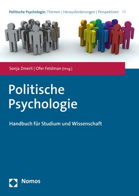 Politische Psychologie: Handbuch Fur Studium Und Wissenschaft - Zmerli, Sonja (Editor), and Feldman, Ofer (Editor)