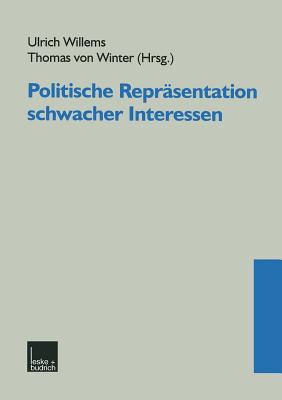 Politische Reprsentation Schwacher Interessen - Willems, Ulrich (Editor), and Winter, Thomas (Editor)