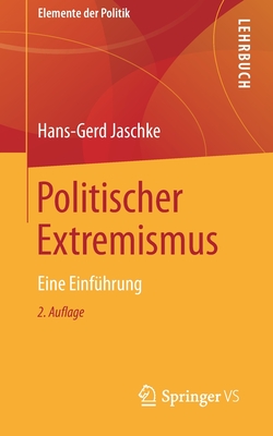 Politischer Extremismus: Eine Einf?hrung - Jaschke, Hans-Gerd