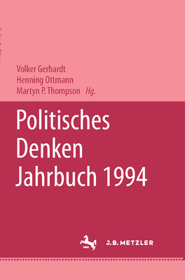 Politisches Denken. Jahrbuch 1994 - Ballestrem, Karl Graf (Editor), and Gerhardt, Volker (Editor), and Ottmann, Henning (Editor)