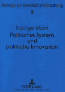 Politisches System Und Politische Innovation: Determinanten Der Reformpolitik in Der Bundesrepublik Deutschland