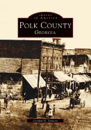 Polk County - Polk County Historical Society, and Sargent, Gordon D