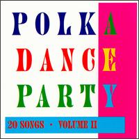 Polka Dance Party, Vol. 2 - Various Artists