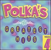 Polka's Greatest Hits, Vol. 4 - Various Artists