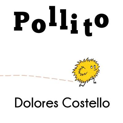 Pollito - Costello, Dolores