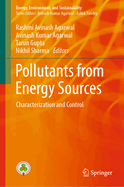 Pollutants from Energy Sources: Characterization and Control