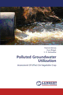 Polluted Groundwater Utilization
