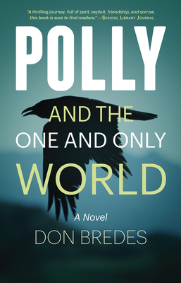 Polly and the One and Only World - Bredes, Don