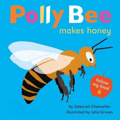 Polly Bee Makes Honey - Chancellor, Deborah