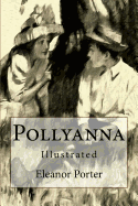 Pollyanna: Illustrated