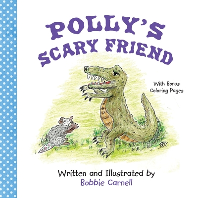 Polly's Scary Friend - 