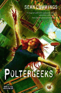 Poltergeeks - Cummings, Sean