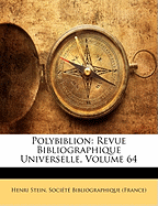 Polybiblion: Revue Bibliographique Universelle, Volume 64