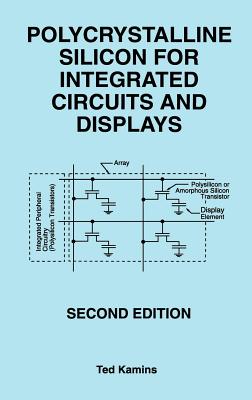 Polycrystalline Silicon for Integrated Circuits and Displays - Kamins, Ted