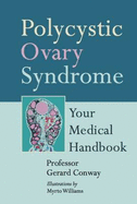 Polycystic Ovary Syndrome Your Medical Handbook