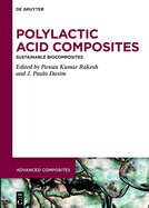 Polylactic Acid Composites: Sustainable Biocomposites