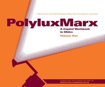 Polyluxmarx - Bruschi, Valeria, and Muzzupappa, Antonella, and Nuss, Sabine