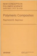 Polymer composites. - Seymour, Raymond B.