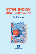 Polymer Rheology: Theory and Practice - Yanovsky, Y.G.