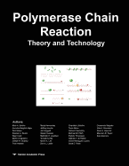 Polymerase Chain Reaction: Theory and Technology