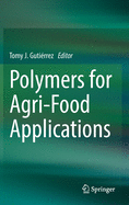 Polymers for Agri-Food Applications