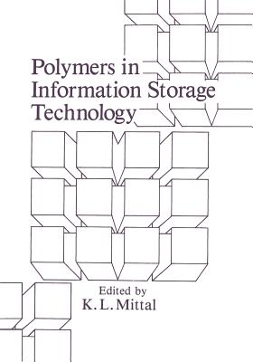 Polymers in Information Storage Technology - Mittal, K L (Editor)