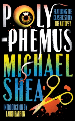 Polyphemus - Shea, Michael, and Barron, Laird (Introduction by)