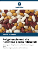 Polyphenole und die Resistenz gegen Pilzbefall